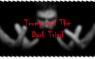 Trump and The Dark Triad